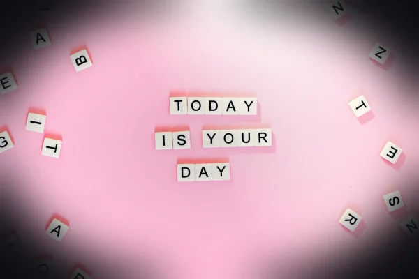 today is you day text