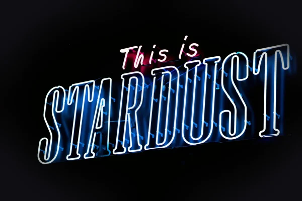 This Is Stardust LED signage